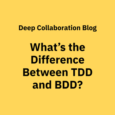 TDD and BDD: What They Mean and Can You Use Both?