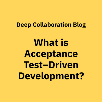 Acceptance Test–Driven Development: What Is It and Examples